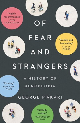 Of Fear and Strangers: A History of Xenophobia