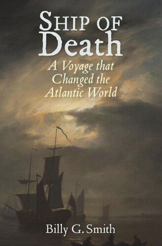 Ship of Death: A Voyage That Changed the Atlantic World