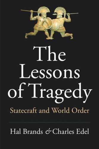 The Lessons of Tragedy: Statecraft and World Order