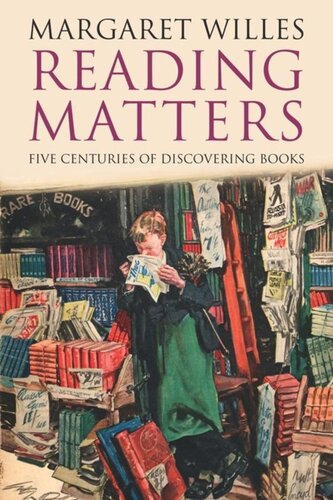 Reading Matters: Five Centuries of Acquiring Books