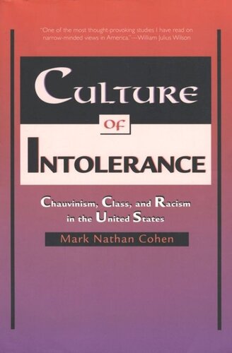 Culture of Intolerance: Chauvinism, Class, and Racism in the United States