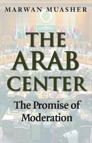 The Arab Center: The Promise of Moderation