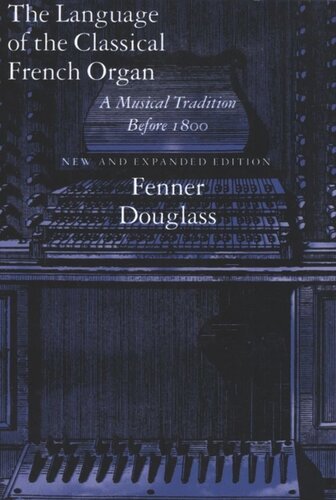 The Language of the Classical French Organ