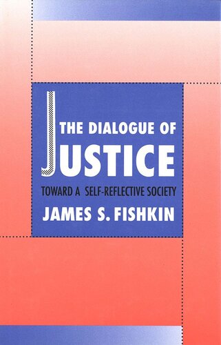 The Dialogue of Justice: Toward a Self-Reflective Society