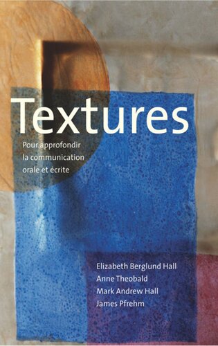 Textures: Pour approfondir la communication orale et écrite