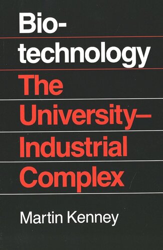 Biotechnology: The University Industrial Complex