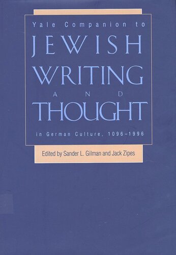 Yale Companion to Jewish Writing and Thought in German Culture, 1096-1996