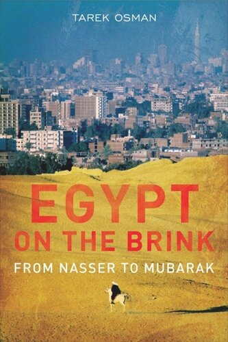 Egypt on the Brink: From the Rise of Nasser to the Fall of Mubarak