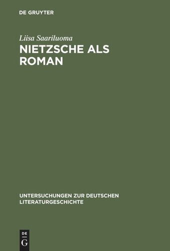 Nietzsche als Roman: Über die Sinnkonstituierung in Thomas Manns »Doktor Faustus«