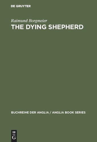 The Dying Shepherd: Die Tradition der englischen Ekloge von Pope bis Wordsworth