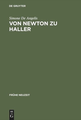 Von Newton zu Haller: Studien zum Naturbegriff zwischen Empirismus und deduktiver Methode in der Schweizer Frühaufklärung