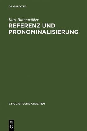 Referenz und Pronominalisierung: zu den Deiktika und Proformen des Deutschen