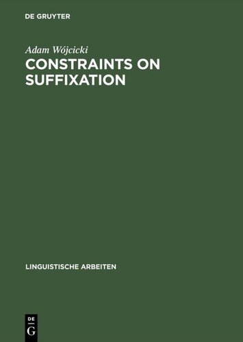 Constraints on Suffixation (Linguistische Arbeiten)