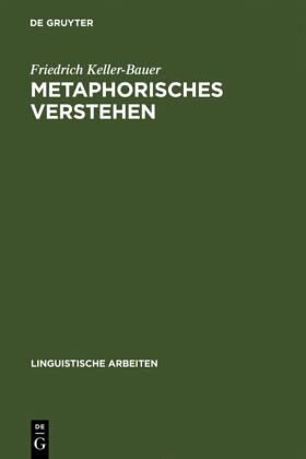 Metaphorisches Verstehen: eine linguistische Rekonstruktion metaphorischer Kommunikation