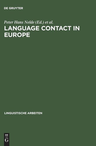 Language Contact in Europe: Proceedings of the Working Groups 12 and 13 at the XIIIth International Congress of Linguists, August 29-September 4, 1982, Tokyo (Linguistische Arbeiten)