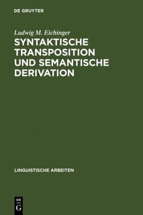 Syntaktische Transposition und semantische Derivation: die Adjektive auf -isch im heutigen Deutsch