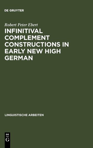 Infinitival complement constructions in Early New High German