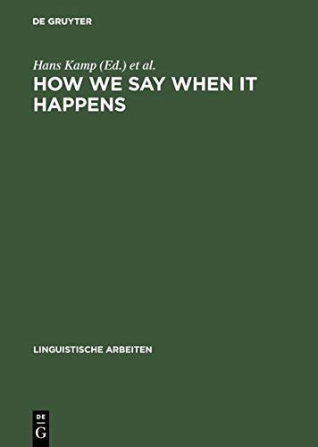 How we say WHEN it happens (Linguistische Arbeiten) (German Edition)