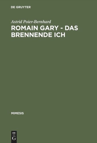 Romain Gary – Das brennende Ich: Literaturtheoretische Implikationen eines Pseudonymenspiels