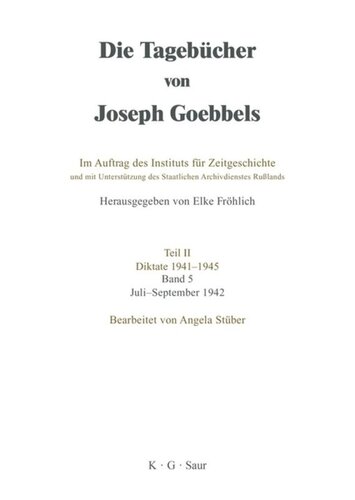Die Tagebücher von Joseph Goebbels: Band 5 Juli - September 1942