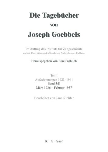 Die Tagebücher von Joseph Goebbels: Band II März 1936 - Februar 1937