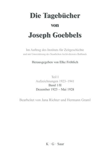 Die Tagebücher von Joseph Goebbels: Band II Dezember 1925 - Mai 1928