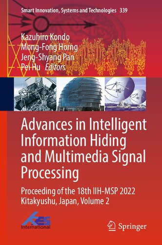 Advances in Intelligent Information Hiding and Multimedia Signal Processing: Proceeding of the 18th IIH-MSP 2022 Kitakyushu, Japan, Volume 2