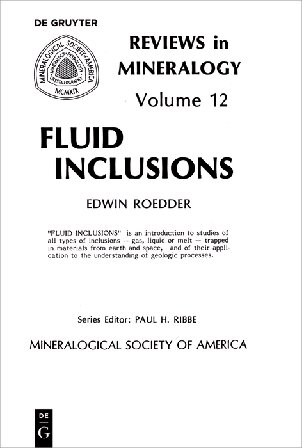 Fluid Inclusions (Reviews in Mineralogy, Volume 12)