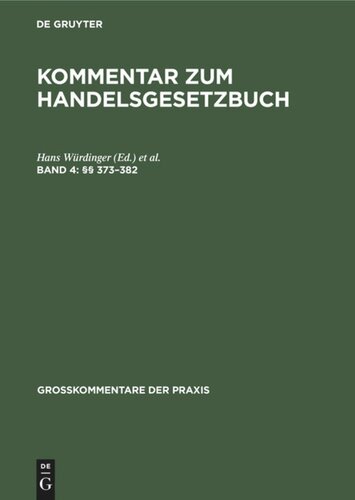Kommentar zum Handelsgesetzbuch: Band 4 (§§ 373–382)