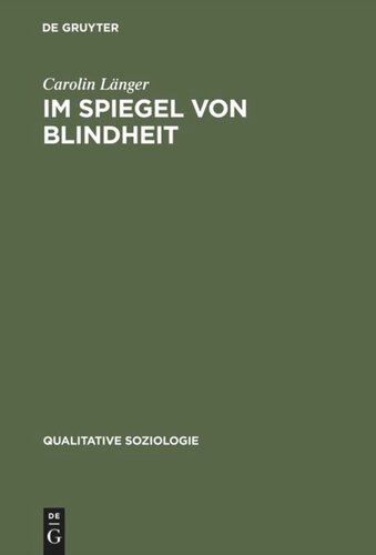 Im Spiegel von Blindheit: Eine Kultursoziologie des Sehens