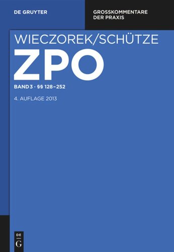 Zivilprozessordnung und Nebengesetze: Band 3 §§ 128-252