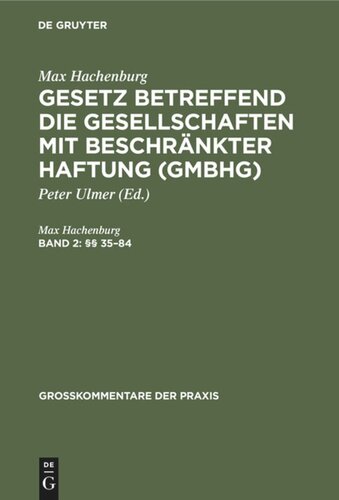 Gesetz betreffend die Gesellschaften mit beschränkter Haftung (GmbHG): Band 2 (§§ 35–84)