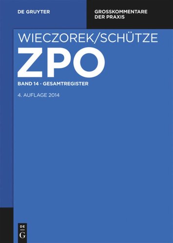 Zivilprozessordnung und Nebengesetze: Band 14 Gesamtregister