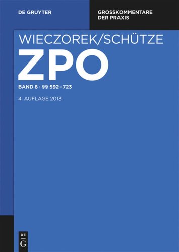 Zivilprozessordnung und Nebengesetze: Band 8 §§ 592-723