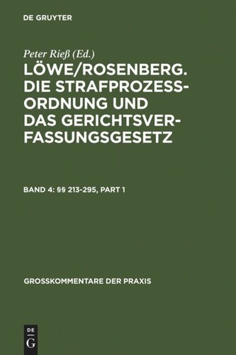 Löwe/Rosenberg. Die Strafprozeßordnung und das Gerichtsverfassungsgesetz: Band 4 §§ 213-295