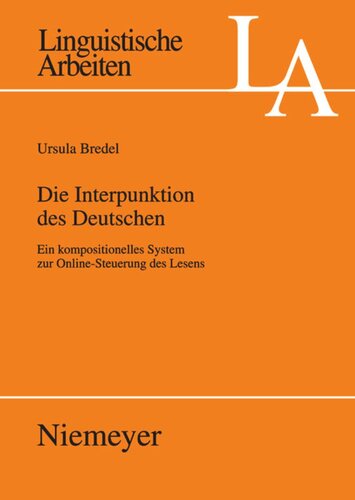 Die Interpunktion des Deutschen: Ein kompositionelles System zur Online-Steuerung des Lesens