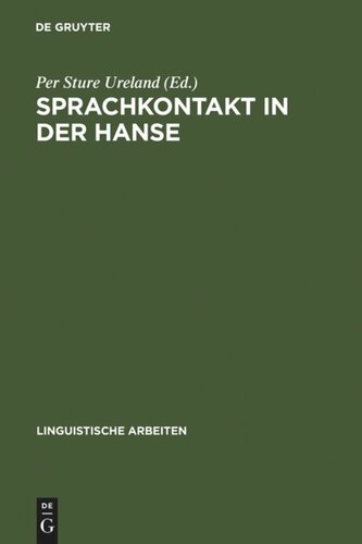 Sprachkontakt in der Hanse: Aspekte des Sprachausgleichs im Ostsee- und Nordseeraum. Akten des 7. Internationalen Symposions über Sprachkontakt in Europa, Lübeck 1986