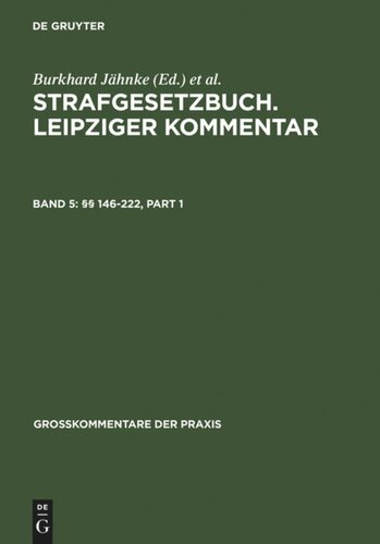 Strafgesetzbuch. Leipziger Kommentar: Band 5 §§ 146-222