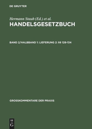 Handelsgesetzbuch: Band 2/Halbband 1 Lieferung 2: §§ 128–134