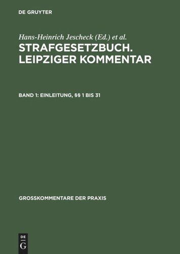 Strafgesetzbuch. Leipziger Kommentar: Band 1 Einleitung, §§ 1 bis 31