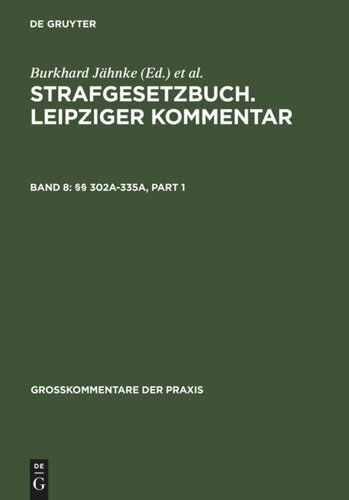 Strafgesetzbuch. Leipziger Kommentar: Band 8 §§ 302a-335a