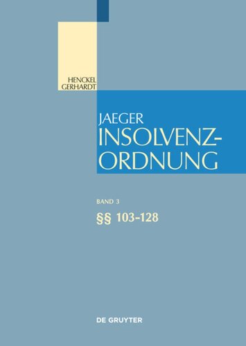 Insolvenzordnung: Band 3 §§ 103-128