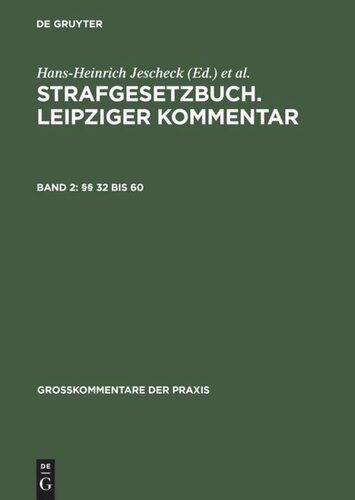 Strafgesetzbuch. Leipziger Kommentar: Band 2 §§ 32 bis 60