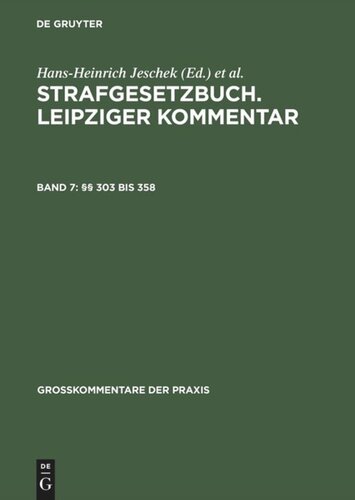 Strafgesetzbuch. Leipziger Kommentar: Band 7 §§ 303 bis 358