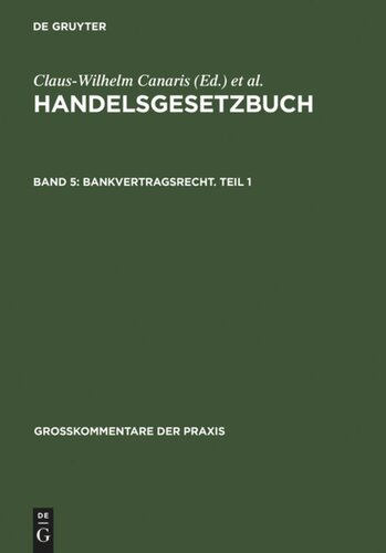 Handelsgesetzbuch: Band 5 Bankvertragsrecht. Teil 1