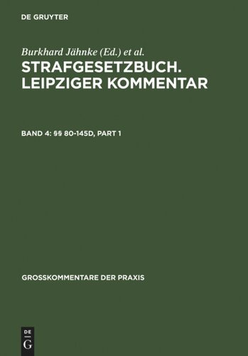 Strafgesetzbuch. Leipziger Kommentar: Band 4 §§ 80-145d