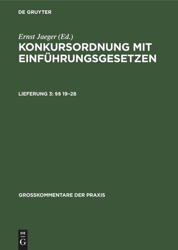 Konkursordnung mit Einführungsgesetzen: Lieferung 3 §§ 19–28