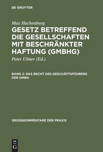 Gesetz betreffend die Gesellschaften mit beschränkter Haftung (GmbHG): Das Recht des Geschäftsführers der GmbH