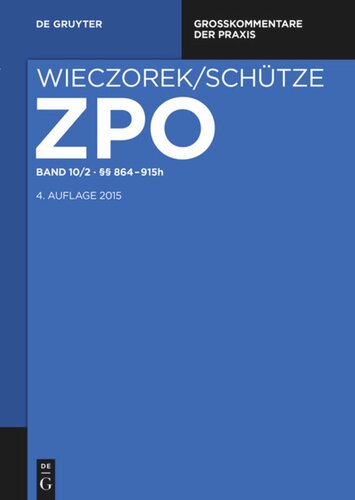 Zivilprozessordnung und Nebengesetze: Band 10/2 §§ 864-915h