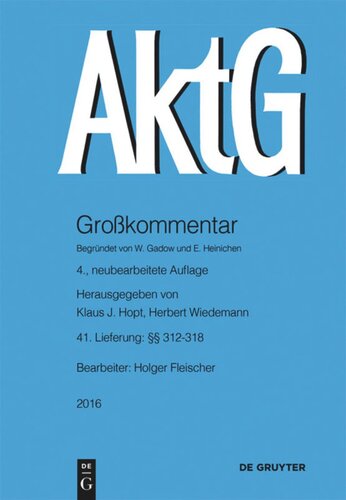 Aktiengesetz: Lieferung 41 §§ 312-318